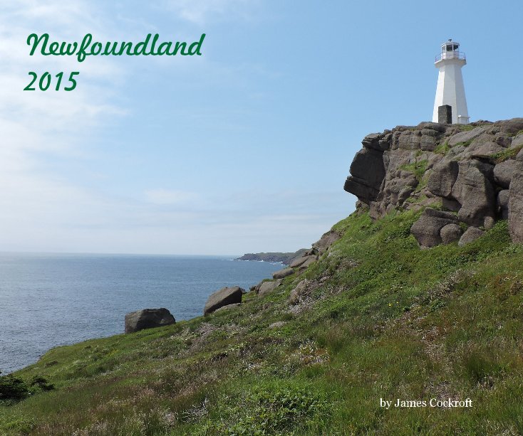 View Newfoundland 2015 by James Cockroft