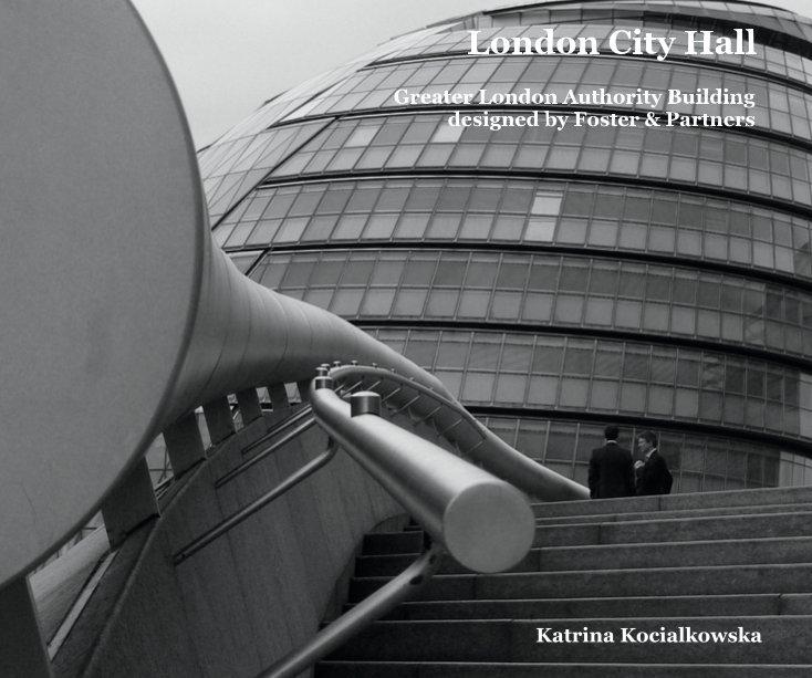 View London City Hall by Katrina Kocialkowska