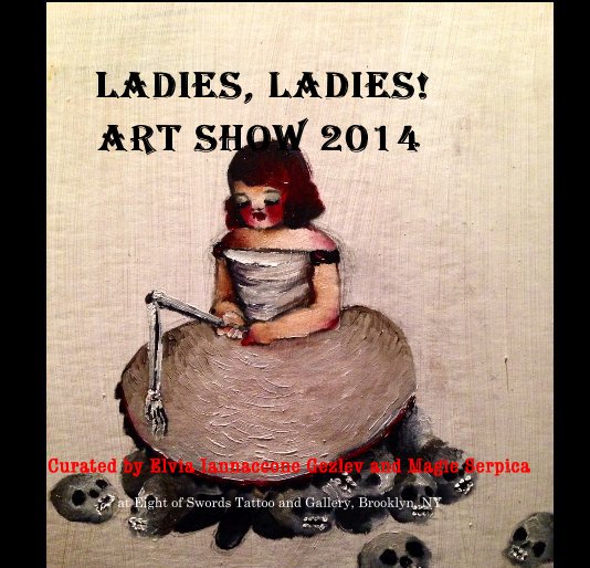 Bekijk Ladies, Ladies! art show 2014 op Ladies, Ladies! art show 2014
