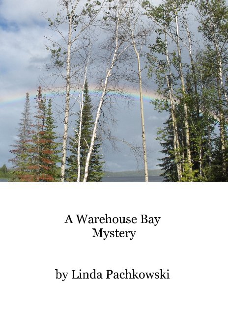 View A Warehouse Bay Mystery by Linda Pachkowski