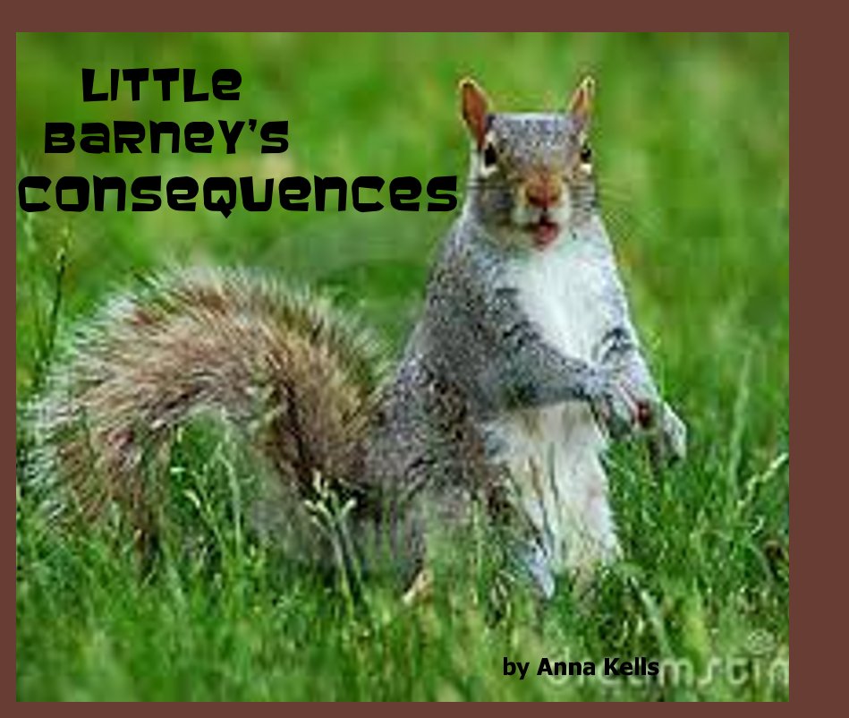 View Little Barney's Consequences by Anna Kells