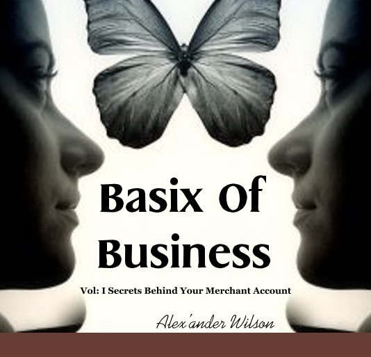 View Basix Of Business by Alex'ander Wilson