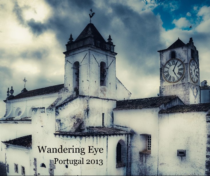 Wandering Eye Portugal 2013 nach Fraser Clark anzeigen