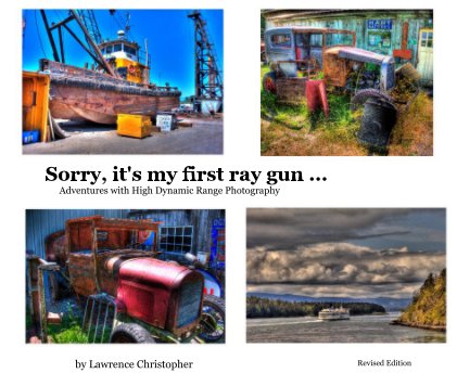 Sorry, it's my first ray gun ... New Expanded Edition book cover