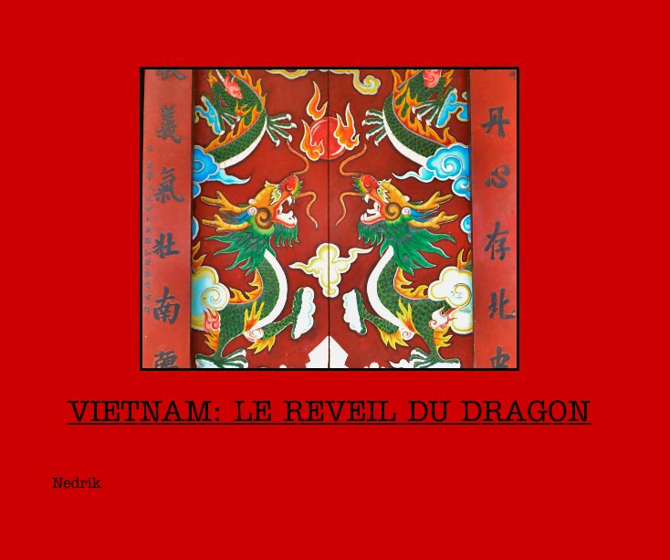View Vietnam: le reveil du dragon by Nedrik