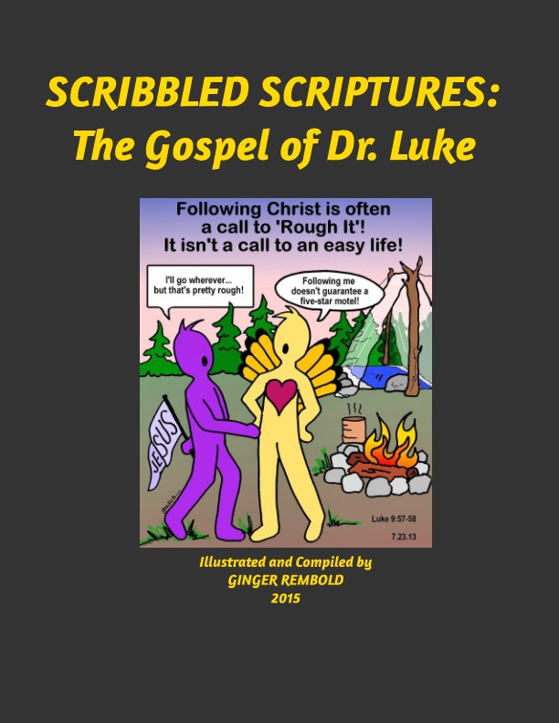 Ver SCRIBBLED SCRIPTURES: The Gospel of Dr. Luke por Ginger Rembold