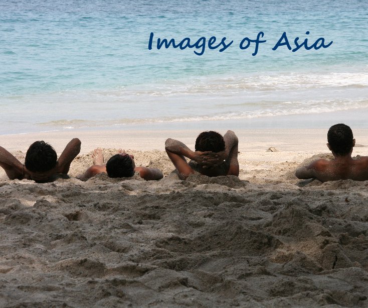 Ver Images of Asia por Nicola Gasson