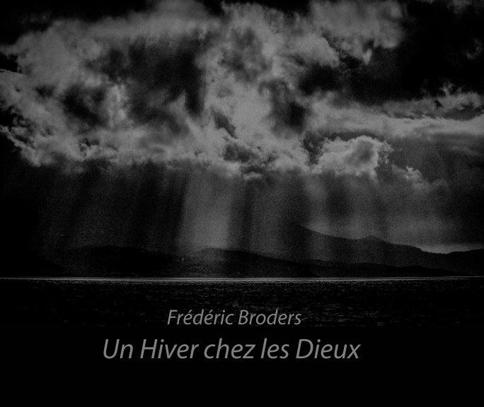 Ver Un Hiver chez les Dieux por Frédéric Broders