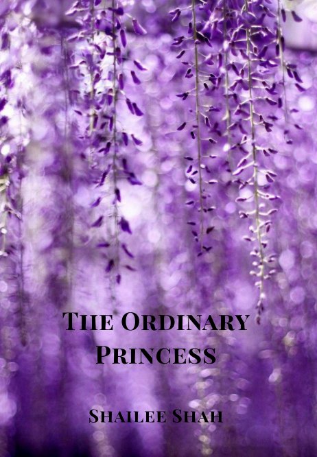 View The Ordinary Princess by Shailee Shah