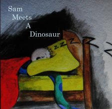 Sam      Meets           A            Dinosaur book cover