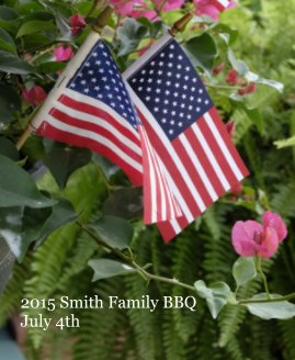 2015 Smith Family BBQ July 4th book cover