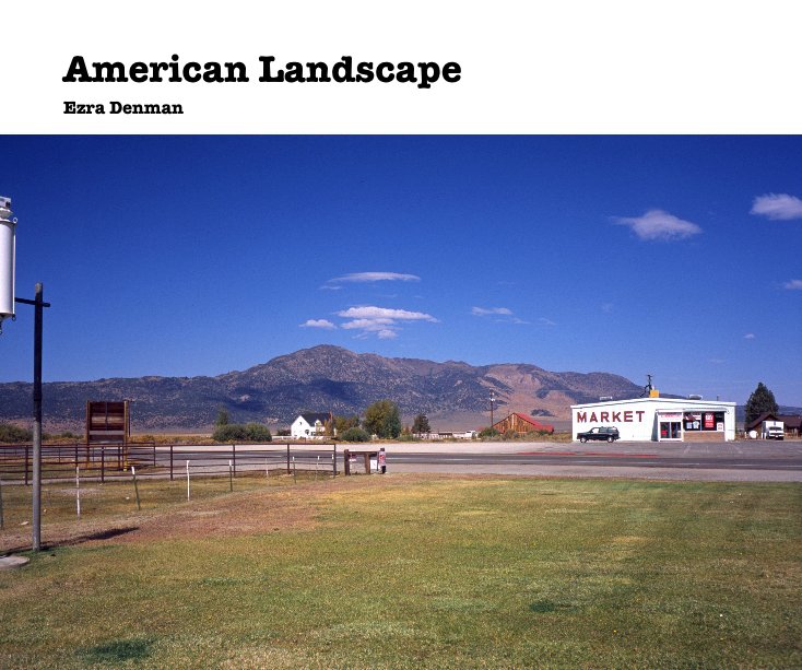 Ver American Landscape por Ezra Denman