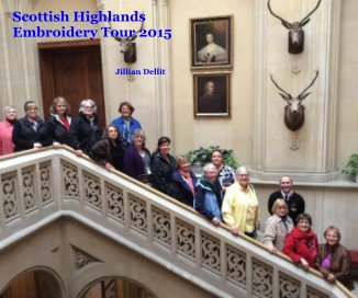Scottish Highlands Embroidery Tour 2015 book cover