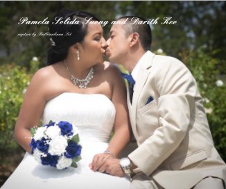 Pamela Solida Suong and Darith Keo - Cambodian American Wedding book cover