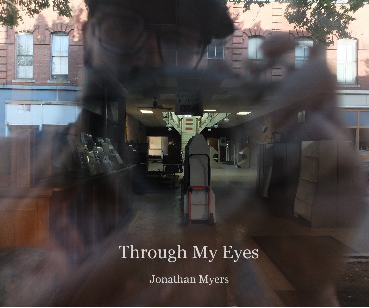 Ver Through My Eyes por Jonathan Myers