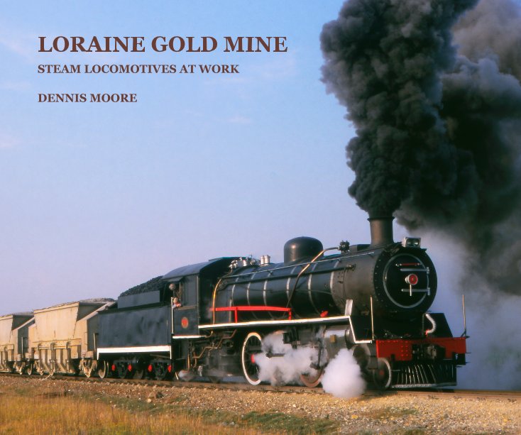 View LORAINE Gold Mine by DENNIS MOORE