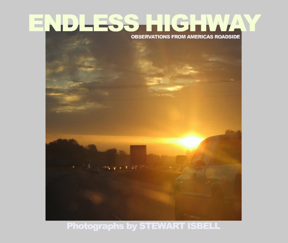 View ENDLESS HIGHWAY by Stewart Isbell