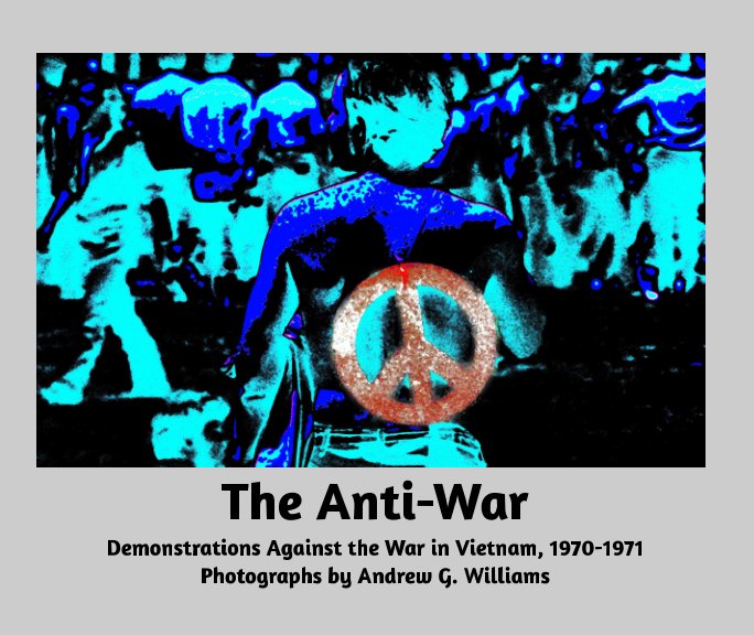 View THE ANTI-WAR by Andrew G. williams