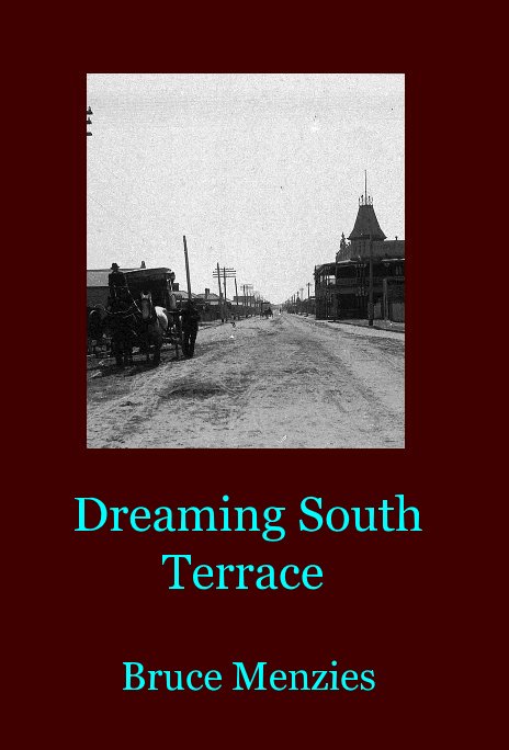 Ver Dreaming South Terrace por Bruce Menzies
