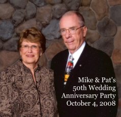Mike and Pat's 50th Anniversary October 4, 2008 book cover
