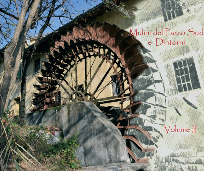 Bekijk Mulini Parco del Parco Sud e limitrofi volume II rev. 04 op casetta roberto