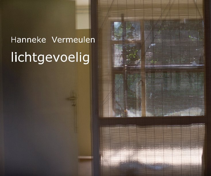 Visualizza lichtgevoelig di Hanneke Vermeulen