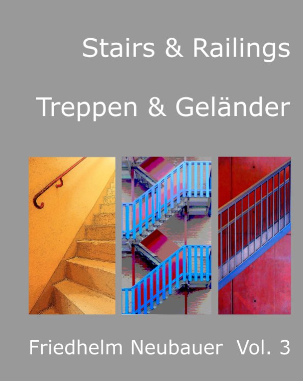 Ver Stairs and Railings Vol.3 por Friedhelm Neubauer