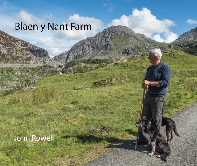 View Blaen y Nant Farm by John Rowell