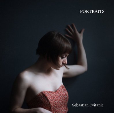 PORTRAITS Sebastian Cvitanic book cover