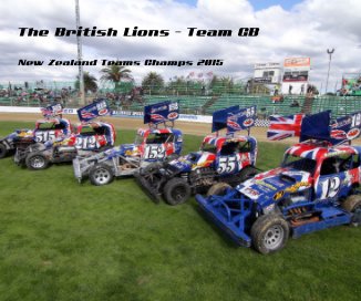 The British Lions - Team GB New Zealand Teams Champs 2015 book cover