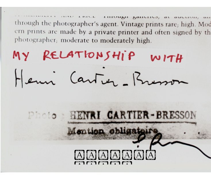 View My relationship with Henri Cartier-Bresson. by Lucien Rizos