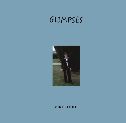 View Glimpses by MIKE TODD