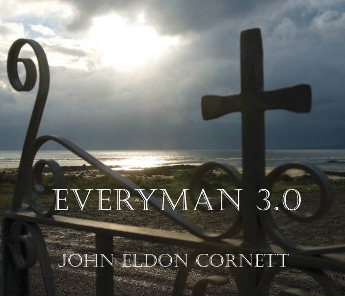 View Everyman 3.0 by John Eldon Cornett