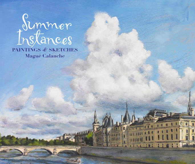 View Summer Instances_softcover by Mague Calanche