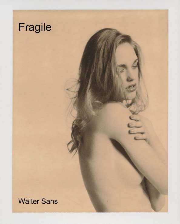 Bekijk Fragile op Walter Sans