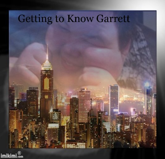 View Getting to Know Garrett by Tammy Shipione