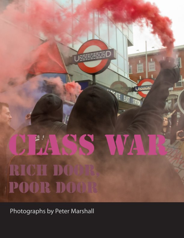 View Class War: Rich Door, Poor Door by Peter Marshall