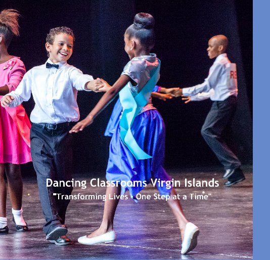 View Dancing Classrooms Virgin Islands - Celebrating the 2014-2015 School Year by Dancing Classrooms Virgin Islands