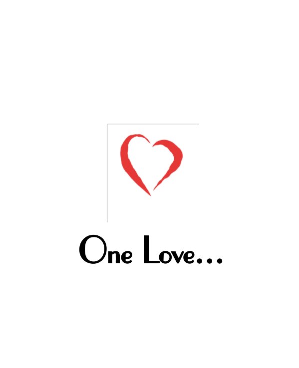 One Love An Engaged Couple's Story nach Just Becuz LLC anzeigen