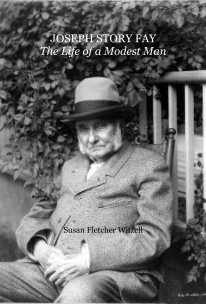 JOSEPH STORY FAY The Life of a Modest Man book cover
