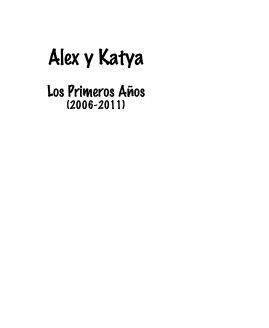 Alex y Katya Los Primeros Años (2006-2011) book cover