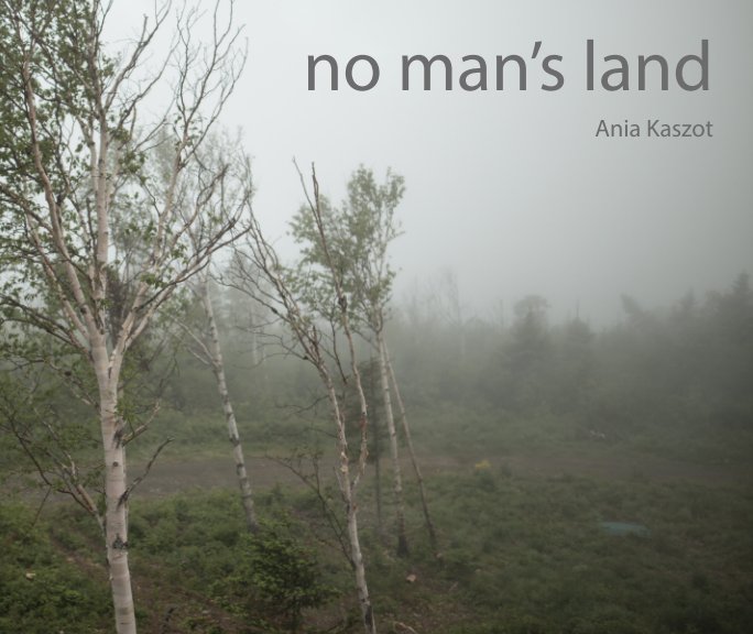 Ver no man's land por Ania Kaszot