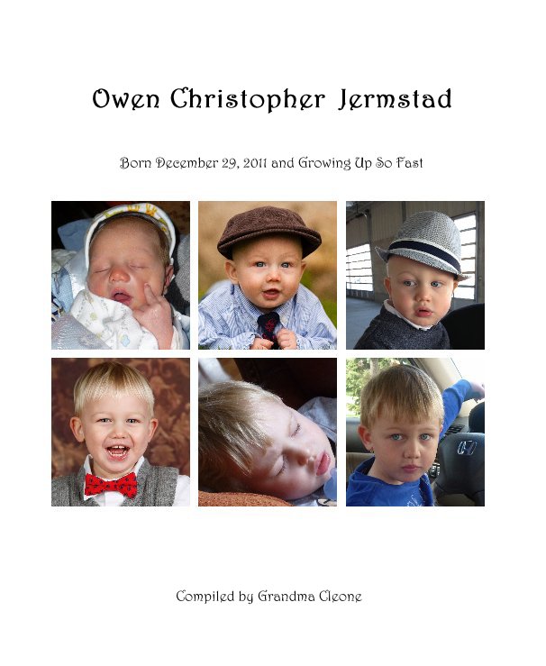 Bekijk Owen Christopher Jermstad op Compiled by Grandma Cleone