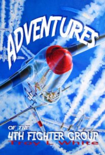 Adventures of the 4th Fighter Group book cover