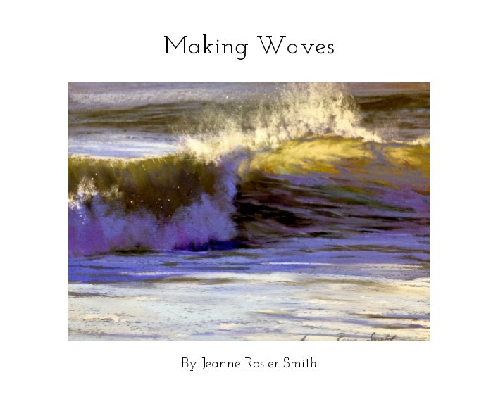 Visualizza Making Waves di Jeanne Rosier Smith