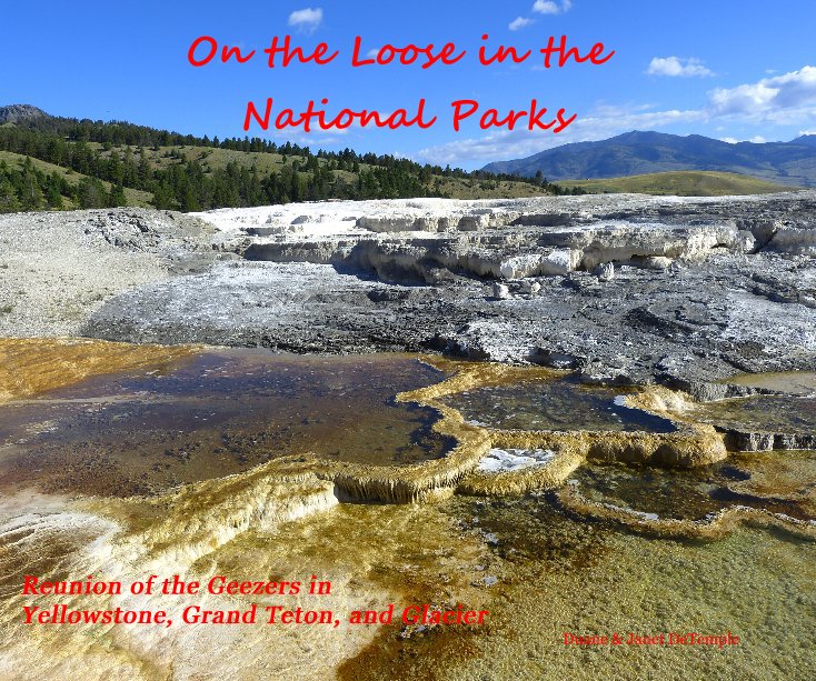 View On the Loose in the National Parks by Duane & Janet DeTemple