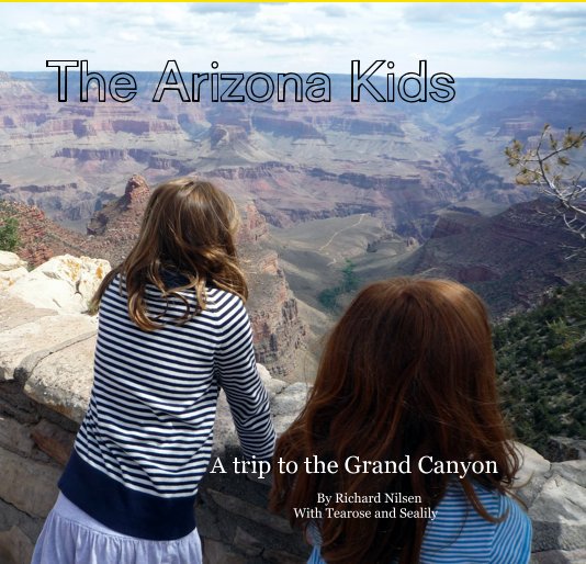 View The Arizona Kids by Richard Nilsen With Tearose and Sealily