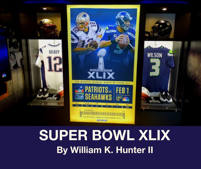 Ver Super Bowl XLIX por William K. Hunter II