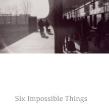 Six Impossible Things book cover