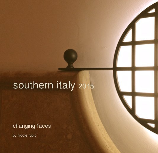 Visualizza southern italy 2015 di nicole rubio